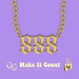 Make It Count (feat. Michael Aristotle) [Explicit]