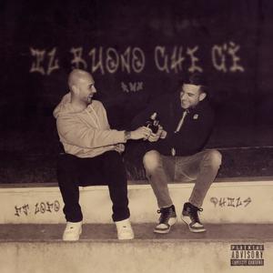 IL BUONO CHE C'E' (feat. LoFo) [RMX] [Explicit]