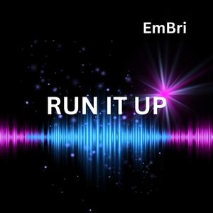 RUN IT UP (Explicit)