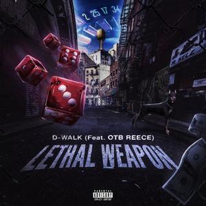 Lethal Weapon (Open Verse Challenge) (feat. Dwalk) (Explicit)