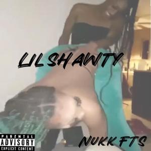 LIL SHAWTY (Explicit)