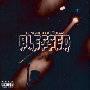 Blessed (Explicit)