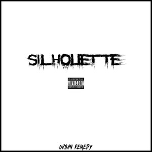 Silhouette (Explicit)