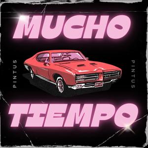 Mucho Tiempo (Explicit)