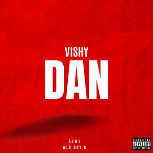 VISHY DAN (Explicit)