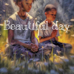 Beautiful day (Explicit)