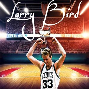 LARRY BIRD!