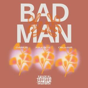 BADMAN (feat. Darius4real & Celmv4)