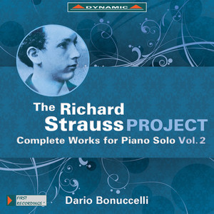 Strauss, R.: Richard Strauss Project - Piano Works (Complete) , Vol. 2 (Bonuccelli)