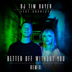 Better Off Without You (Catch Remix)