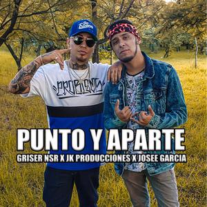 punto y aparte(feat. griser nsr & josee garcía)