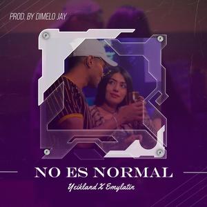 No es Normal (feat. Emy Latin)