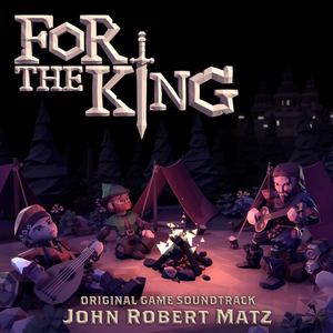 For The King (Original Game Soundtrack) (为了吾王 游戏原声带)