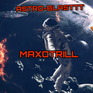 Astro-Blasttt (Explicit)