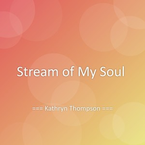 Stream of My Soul