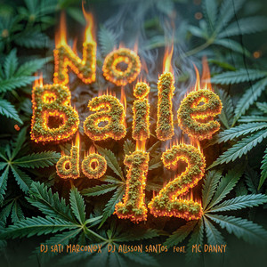 No Baile da 12 (feat. MC Danny) (Explicit)