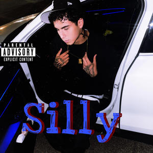 Silly (Explicit)
