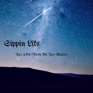 Sippin Liks(feat. Nb) (Explicit)