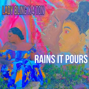 Rain It Pours (feat. 4 Ton) (Explicit)