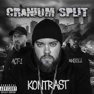 Cranium Split (feat. ACT-1 & AnSoLu) (Explicit)