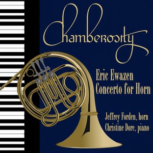 Eric Ewazen: Concerto for Horn