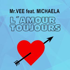 L'amour toujours (feat. Michaela) (Radio Edit)
