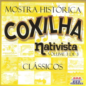 Mostra Histórica Coxilha Nativista - Clássicos, Vol. 3