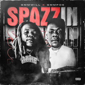 Spazzin (Explicit)