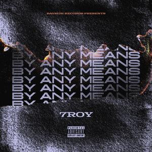 BY ANY MEANS (Explicit)