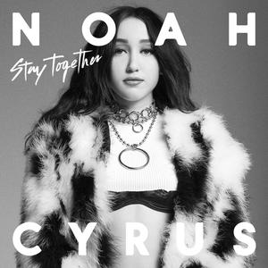 Noah Cyrus - Stay Together (Explicit)
