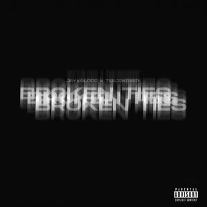 Broken Ties (Explicit)