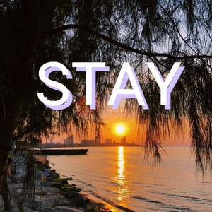 STAY