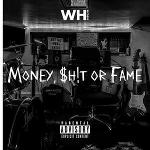 Money, **** or Fame (Explicit)