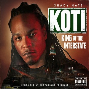 King Of The Interstate (Explicit)