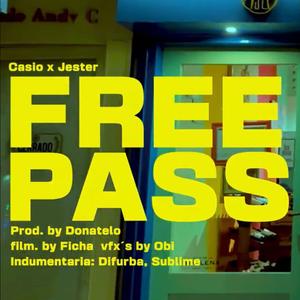 FREE PASS (feat. Casio) (Explicit)
