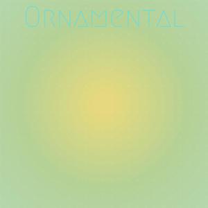 Ornamental