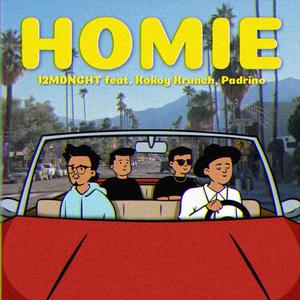 Homie (feat. Kokoy Krunch & Padrino)