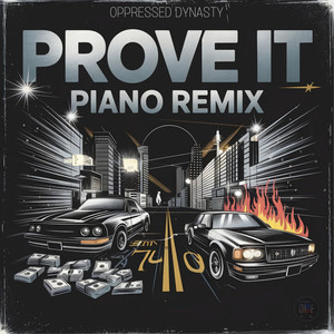 Prove It (Piano Remix)