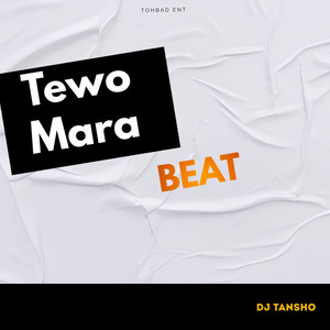 Tewo Mara Beat