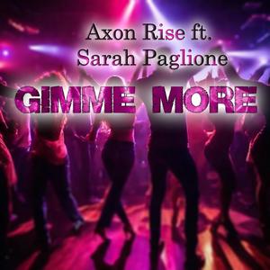 Gimme More (feat. Sarah Paglione) [Explicit]