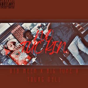 NO TUCKIN (feat. Big Tune & Young dell) (Explicit)