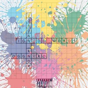 Ion Do Words (feat. OGGNIKO) (Explicit)