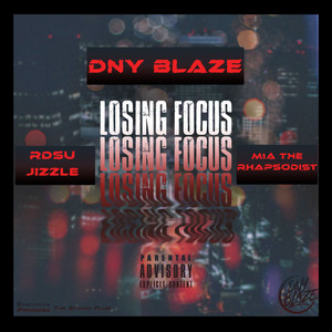 Losing Focus (Explicit)