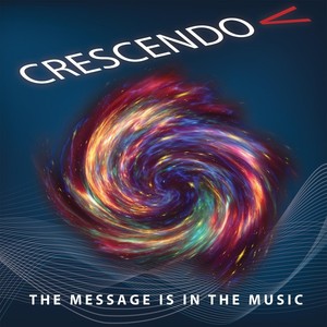 Crescendo: The Message Is in the Music