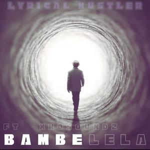 Bambelela (feat. Xhosounds)