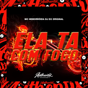 Ela Ta Com Fogo (Explicit)