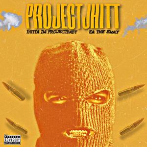 Project Jhitt (feat. EA) (Explicit)