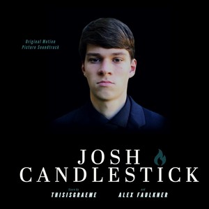 Josh Candlestick (Original Motion Picture Soundtrack)