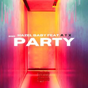 Party (feat. ATX) (Explicit)