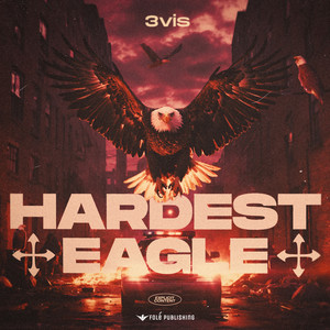 Hardest Eagle (Explicit)